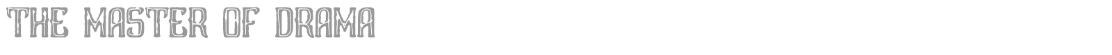 The Master of Drama font preview